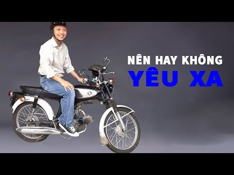 Video: Yêu Xa Có được Không