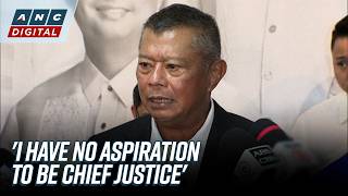 'No aspirations': Remulla says not applying for Chief Justice | ANC