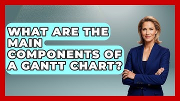 What Are the Main Components of a Gantt Chart? | The Project Manager Toolkit News