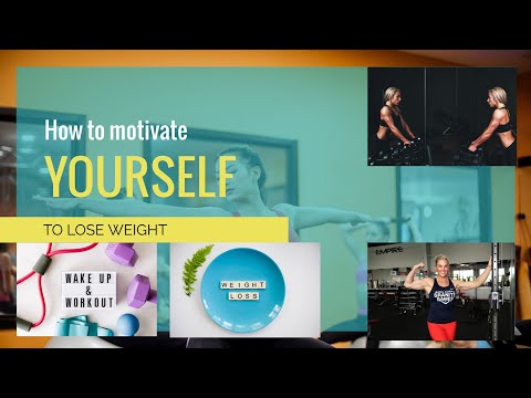 How To Motivate Yourself To Lose Weight