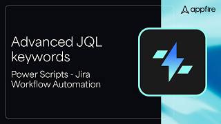 Advanced JQL keywords for fast Jira Cloud searching