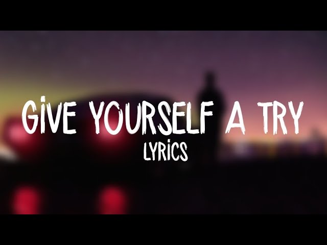 The 1975 - Give Yourself A Try (Lyrics) class=
