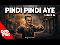 Pindi Pindi Aye Bawa G Pindi Pindi Aye Singer Maan Sab 2025 New Latest Punjabi Song