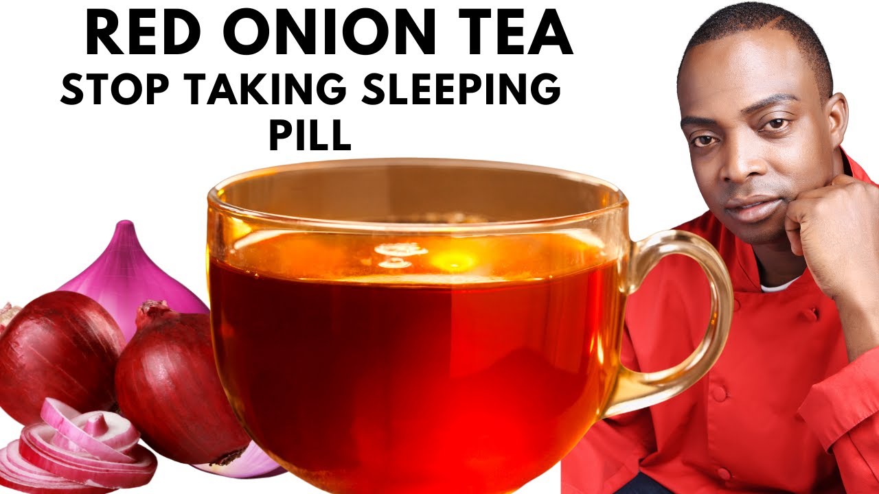 Stop taking sleeping pill drink this before you go to bed! Drink red onion Tea  Before you sleep!