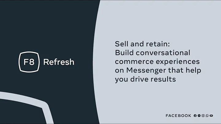 F8 Refresh | Sell and retain: Build conversational...