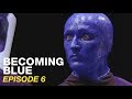 Which of These Actors Will Land a Role in Blue Man Group?!?!?! | BECOMING BLUE (EP 6/6)