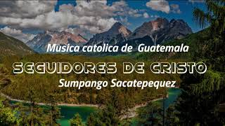 Video thumbnail of "Seguidores de Cristo - Yo te alabare"