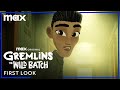 Gremlins: The Wild Batch | First-Look Clip | Max