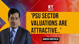 PSU Sector Will Get Massively Rerated Post Election Outcome: Manish Sonthalia Views On Market