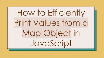 How to Efficiently Print Values from a Map Object in JavaScript