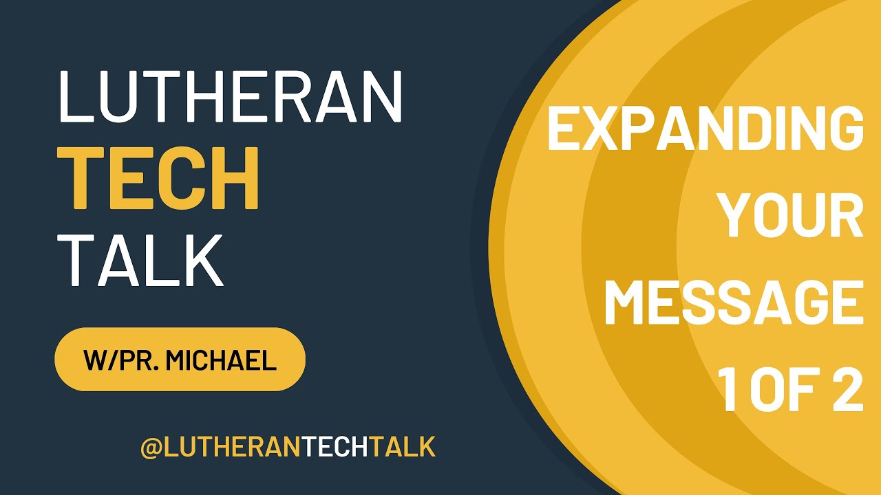 Lutheran Tech Talk - Expanding Your Message with ChatGPT - YouTube