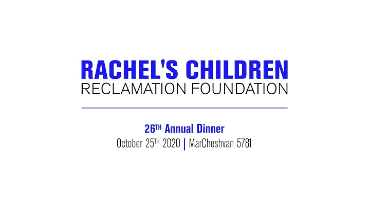 Rachel's Children Reclamation Foundation 26th Annu...