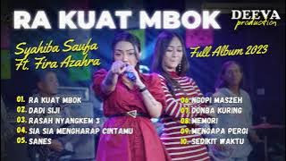 RA KUAT MBOK - Syahiba Saufa & Fira Azahra ft Ageng Music | FULL ALBUM 2023