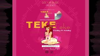Fizo Boy Ft Avin Boy-Teke Teke Official Audio 