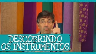 Palavra Cantada | Descobrindo os Instrumentos. É 1, é 2, é 3