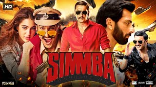 Simmba Full Movie | Ranveer Singh | Sara Ali Khan | Sonu Sood | Ajay Devgan | Review & Facts HD