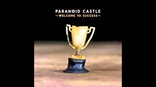 Watch Paranoid Castle I Know I Know video