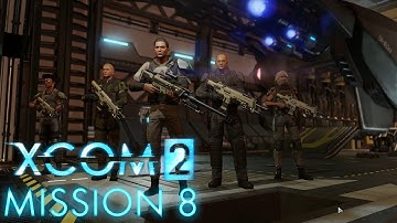 XCOM 2 Walkthrough No Commentary - Mission 8 Operation Rotting Father
