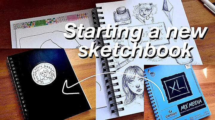 Tips/ ideas for starting a new sketchbook- Canson XL mixed media sketchbook