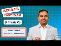 Treats co | ACCA FR  Kaplan exam kit (Q.443) | analysing financial statements | past exam questions