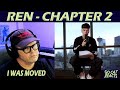 I was moved.  Reaction video for Chapter 2 of Ren's 8 Chapter Video Autobiography.  #ren #reaction