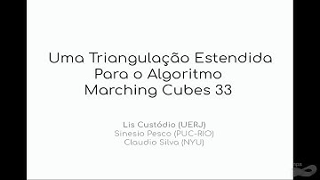 Seminário de Computação Gráfica: Uma triangulação estendida para o algoritmo Marching Cubes 33