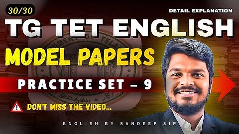 TELANGANA TET ENGLISH CLASSES MODEL PAPER 09 EXPLANATION BY SANDEEP SIR ENGLISH GRAMMAR CLASSES 