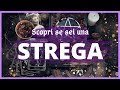 STREGA - 7 Motivi per cui Potresti Esserlo 🔮