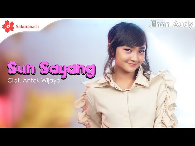 Jihan Audy - Sun Sayang (Official Music Video) class=