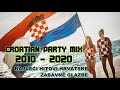 Croatian party mix 2010  2020najvei hrvatski hitovi prolog desetljeamix zabavne glazbe 201020