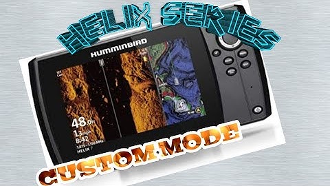 Humminbird Helix SI Enhance Menu W/ Custom Mode