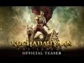 Kochadaiiyaan - The Legend | Official Teaser (Exclusive)
