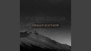 Yol Ver Dağlar