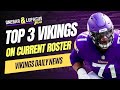 Vikings top 3 players on roster  pff ranks each teams top 3