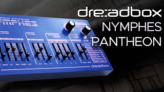 dreadbox Nymphes Presets for Ambient and Techno - Sound Demo (no talking) with Empress Reverb