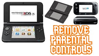 Remove Parental Controls on 3DS/Wii/Wii U/DSi