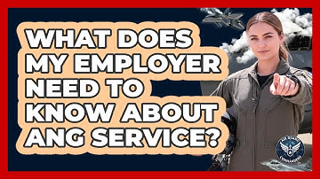 What Does My Employer Need To Know About ANG Service?