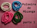 Pulseiras de Miçanga - parte 1