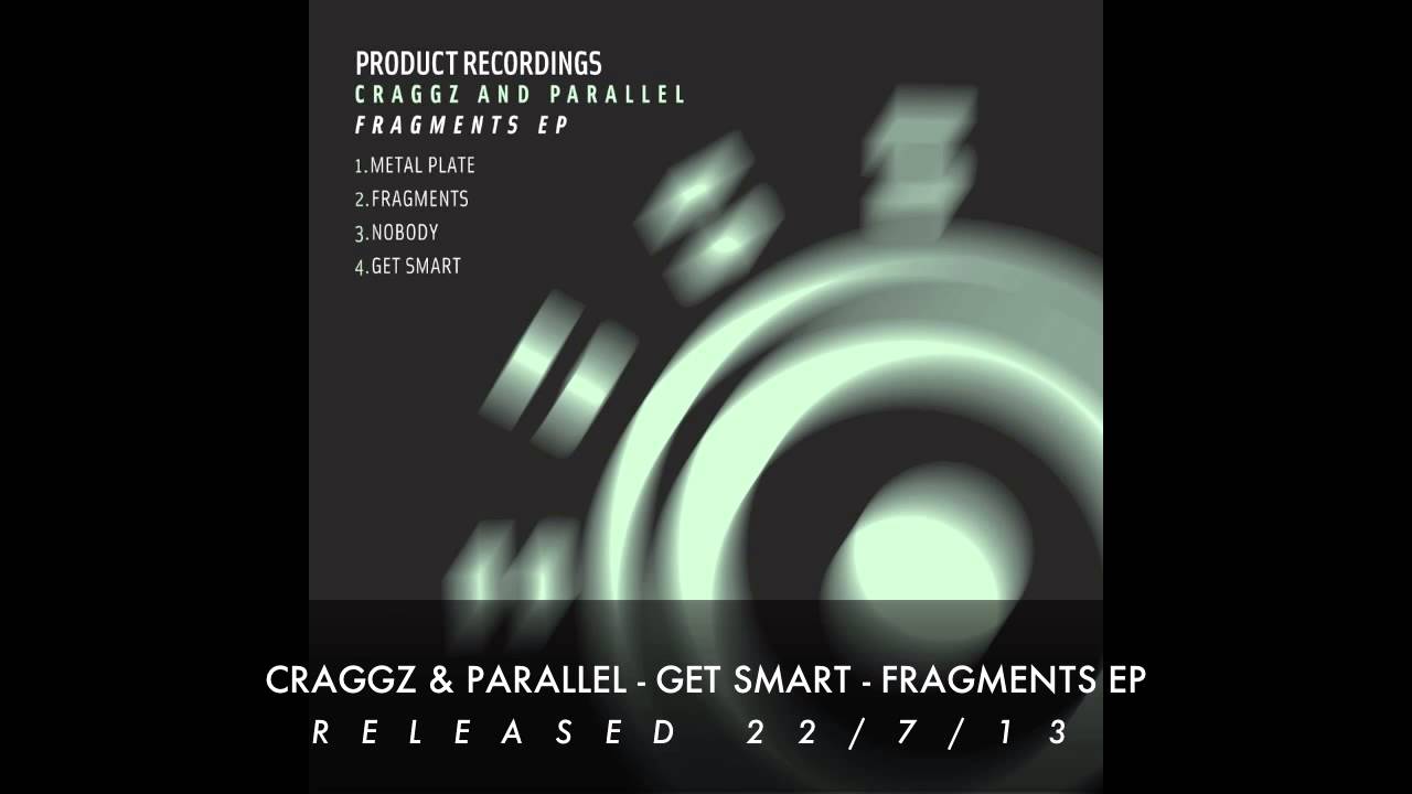 Watch CRAGGZ & PARALLEL - GET SMART on YouTube Watch CRAGGZ & PARALLEL - GET SMART on YouTube