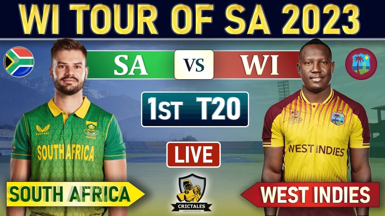 SOUTH AFRICA vs WEST INDIES 1st T20 MATCH LIVE SCORES and COMMENTARY SA vs WI 1ST T20 LIVE