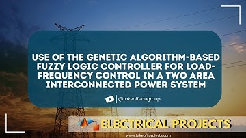 Use of the Genetic Algorithm-Based Fuzzy Logic Controller for Load-Frequency Control in a Two Area