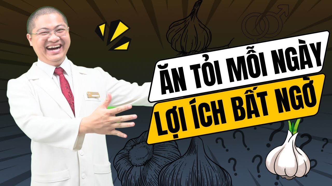 Đàn Ông Ăn Tỏi Mỗi Ngày Điều Gì Sẽ Xảy Ra