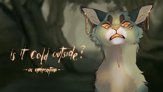 Is It Cold Outside? Oc Animation