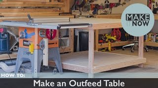 How To: Make an Outfeed Table Today I