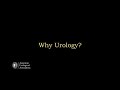 American Urological Association: Why Urology?