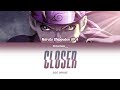 Naruto Shippuden OP 4 (TV) - Closer (Joe Inoue) - Lyrics [Kan_Rom_Eng]