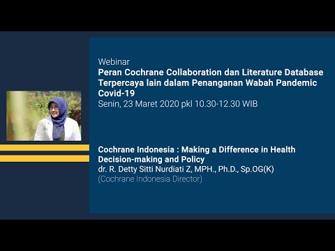 Cochrane Indonesia Making a Difference in Health Decision making and Policy