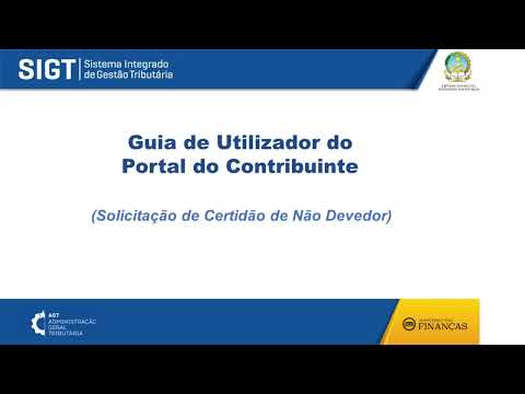 Portal do Contribuinte - Guia do Utilizador para a Solicitação de Certidão de Não Devedor