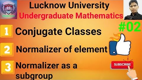 Lucknow University Abstract Algebra (Conjugacy)02