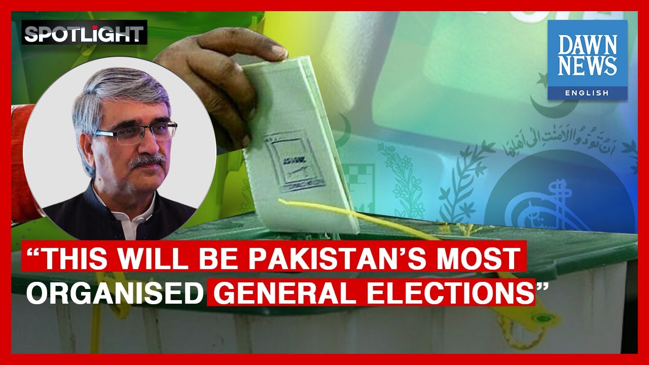 Pakistan Mahbob This Will Be Pakistan’s Most Organised General Elections: Ahmed Bilal ...